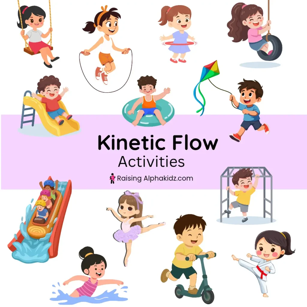 Kinetic flow activities involving movement, coordination, and physical play.